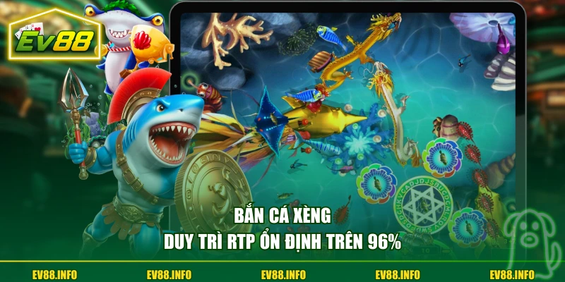 Bắn cá xèng duy trì RTP ổn định trên 96%